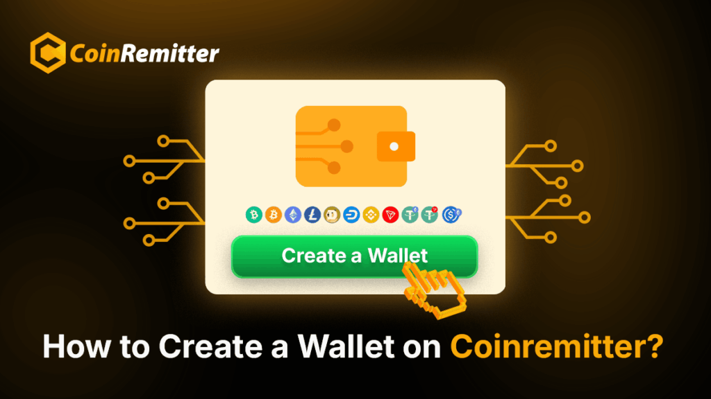 Create a Wallet on CoinRemitter