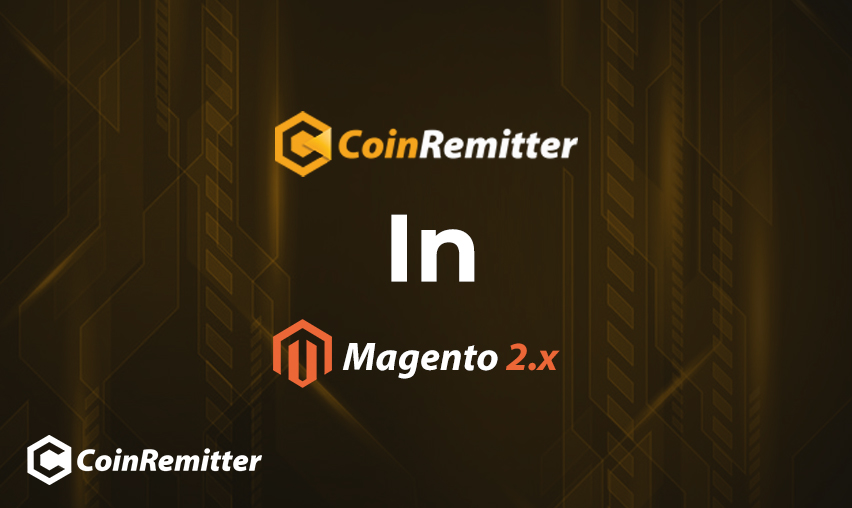 coinremitter plugin installation in magento 2.x