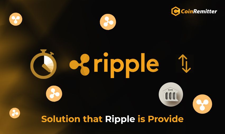 Solutions that Ripple XRP is Providing