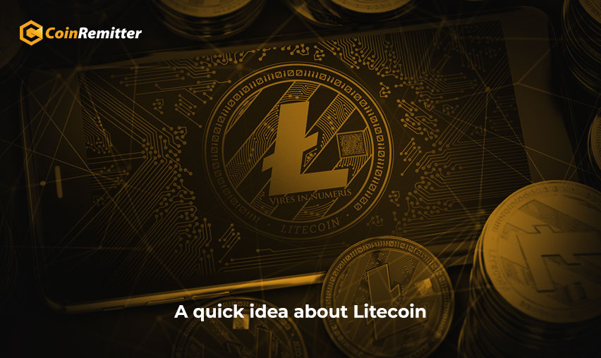 A quick idea about Litecoin