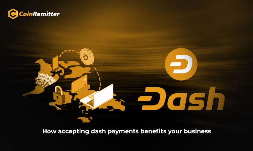 How accepting dash payments benefits your business 