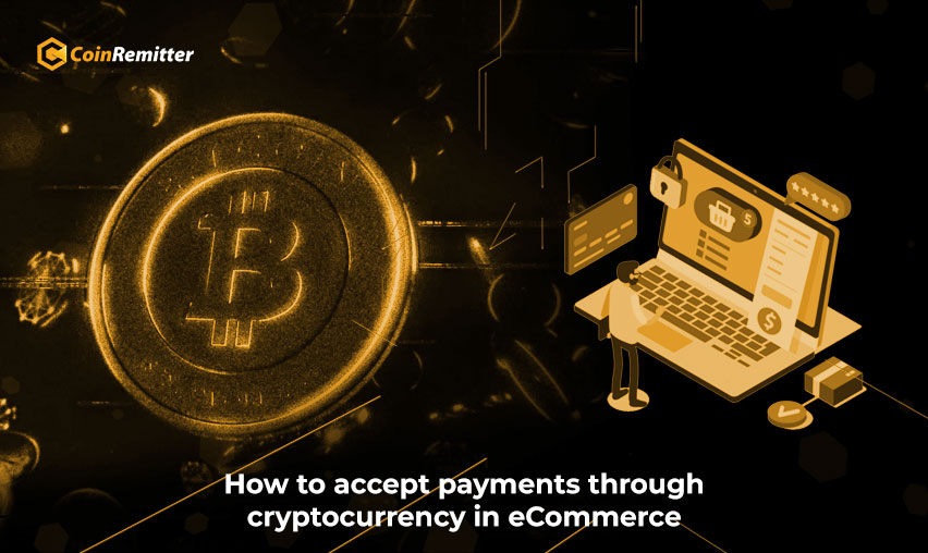 accept payments through cryptocurrency in eCommerce