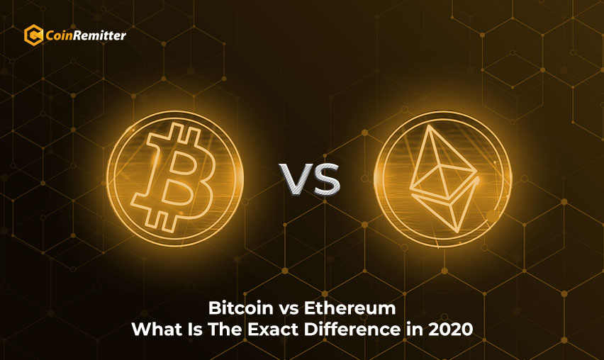 Bitcoin vs Ethereum What Is The Exact Difference in 2020