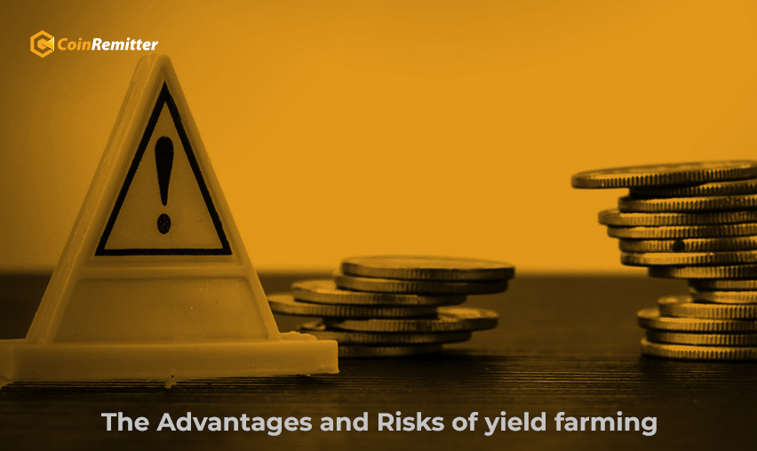 The Advantages and Risks of yield farming