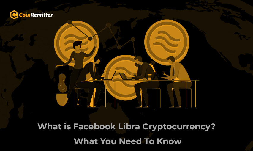 What is Facebook Libra Cryptocurrency What You Need To Know