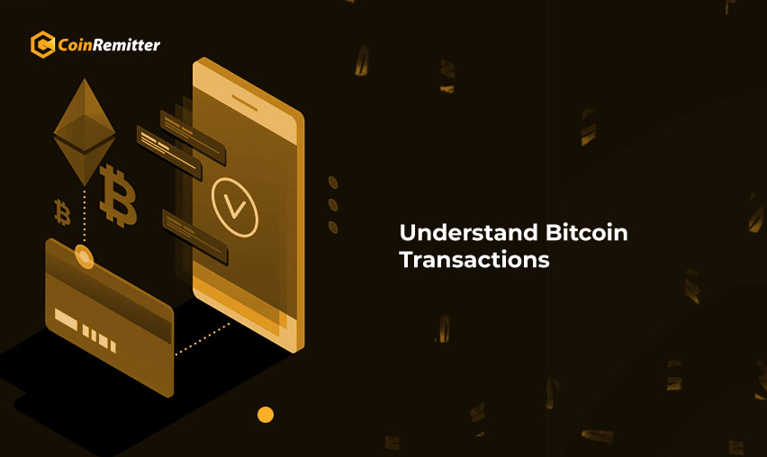 understand Bitcoin transaction
