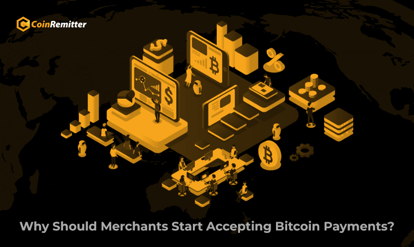 Why Should Merchants Start Accepting Bitcoin Payments