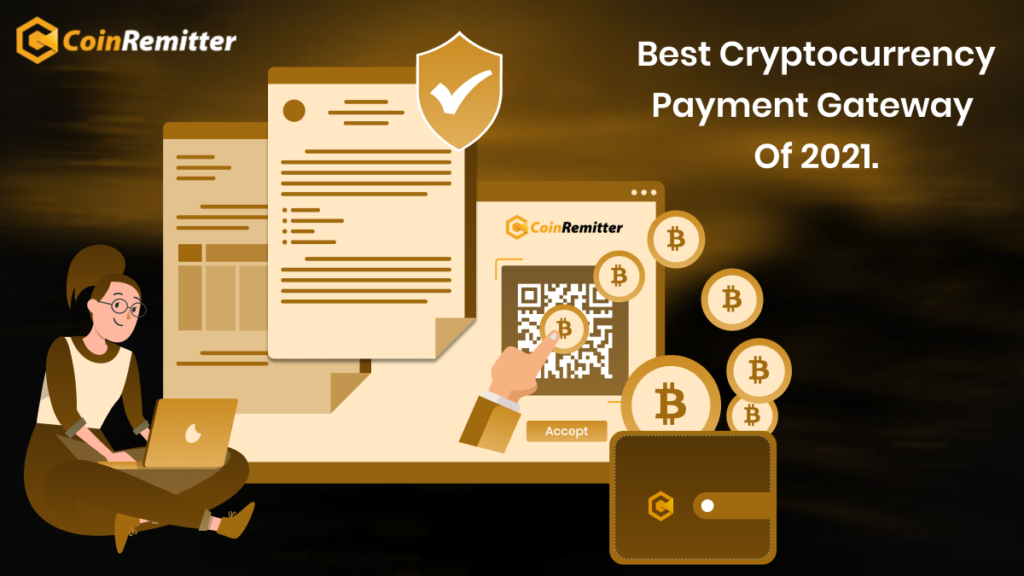 Best Cryptocurrency Payment Gateway Of 2021.