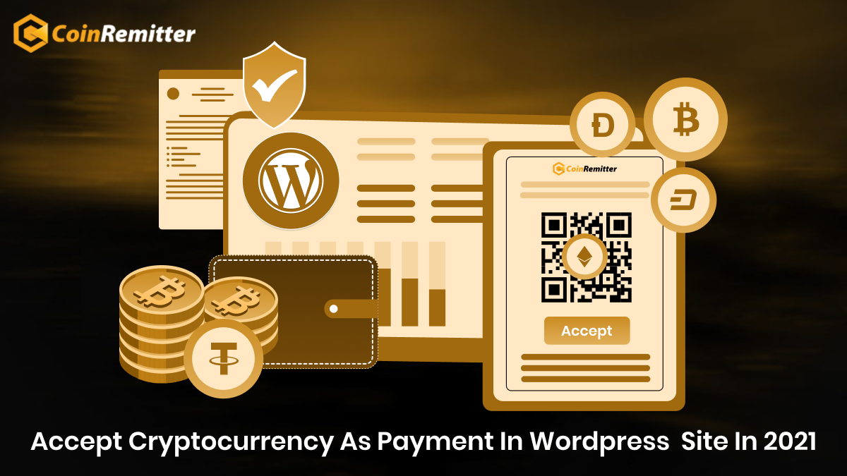 Accept-Cryptocurrency-As-Payment-In-Wordpress-Site-In-2021