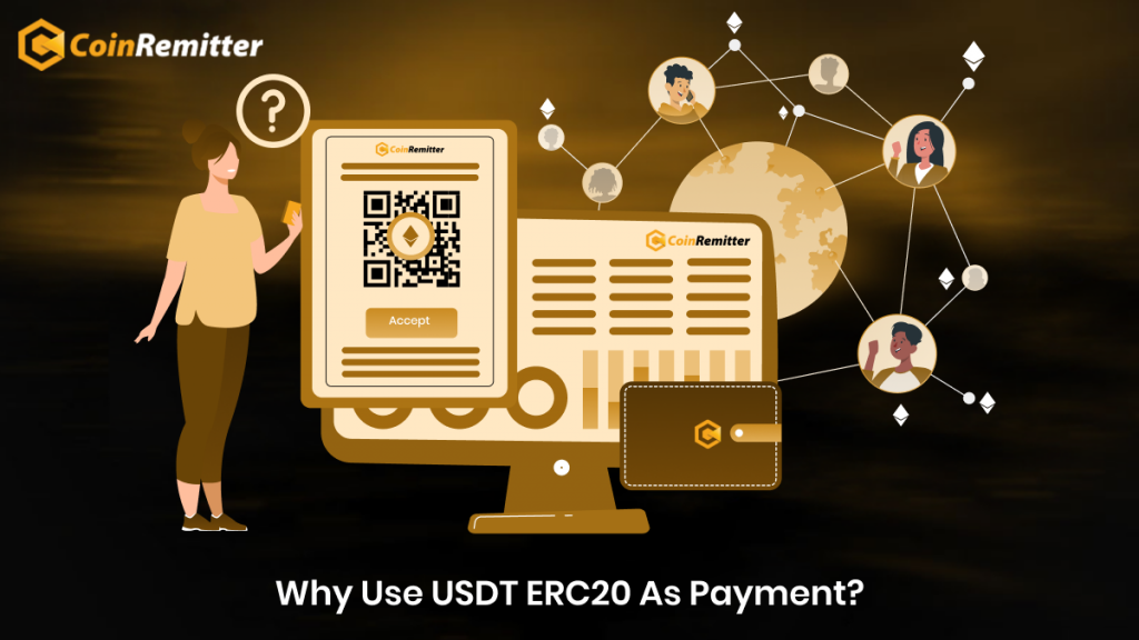 Why Use USDT ERC20 As Payment?