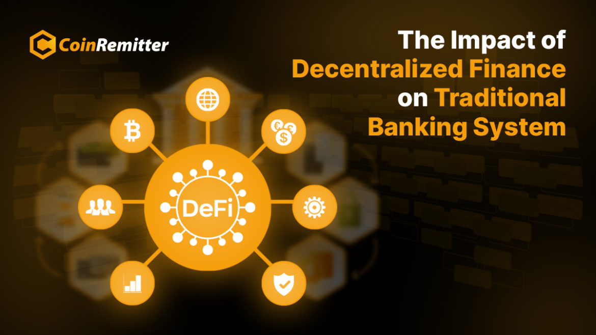 DeFi's Impact on the Traditional Banking System