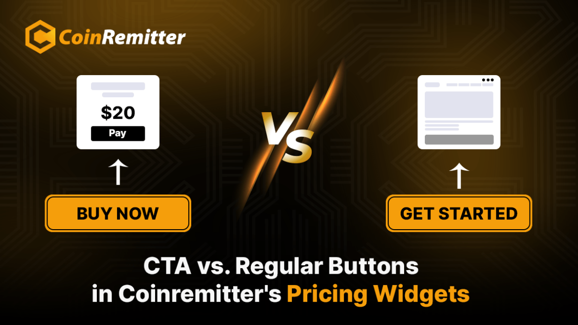 Call-to-Action (CTA) vs. Regular Buttons in Coinremitter’s Pricing ...