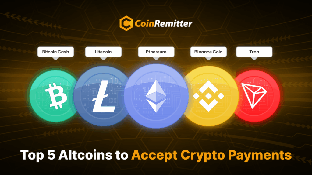 Top 5 Altcoins to Accept Crypto Payments