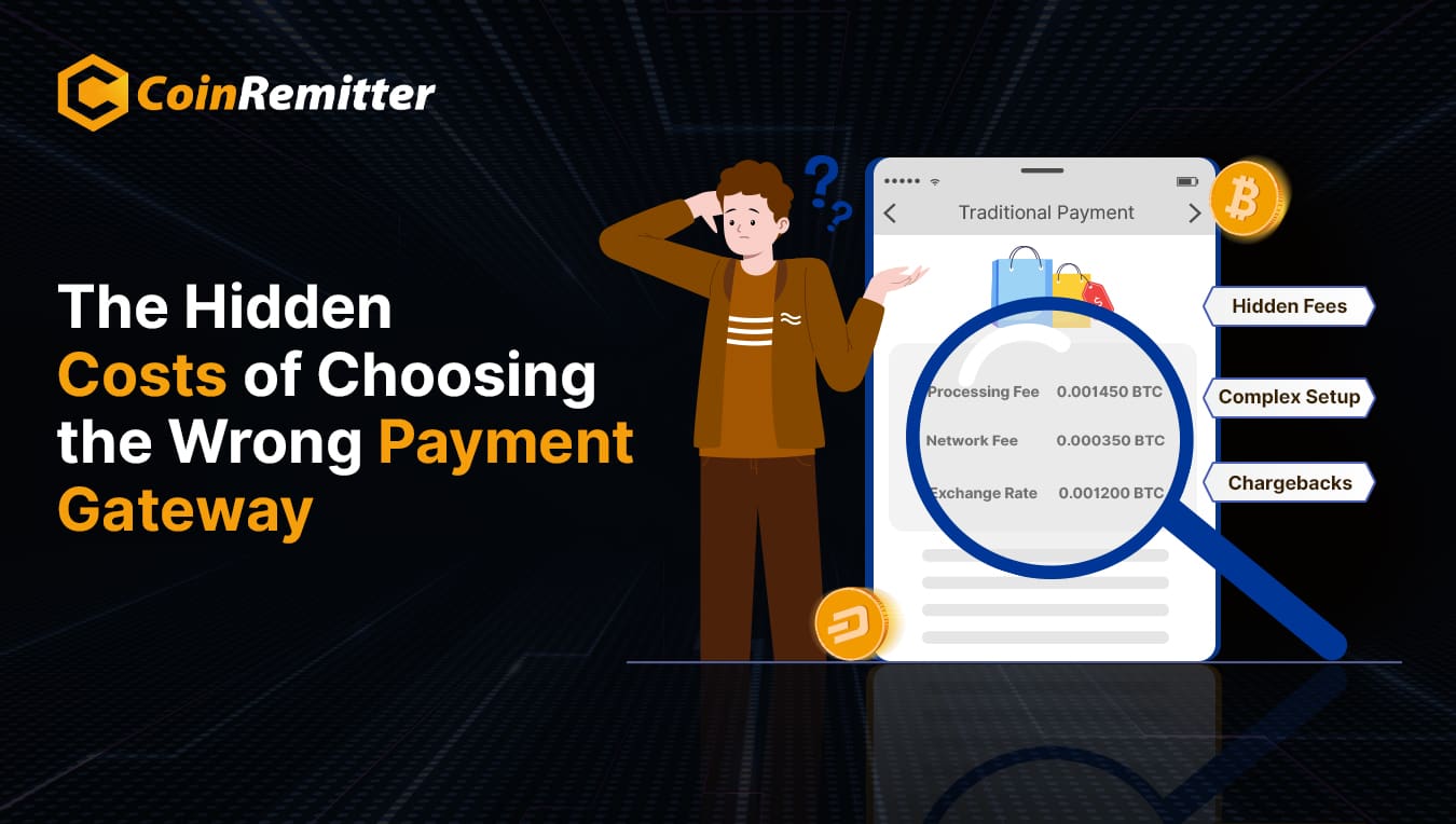 hidden costs of choosing a wrong payment gateway