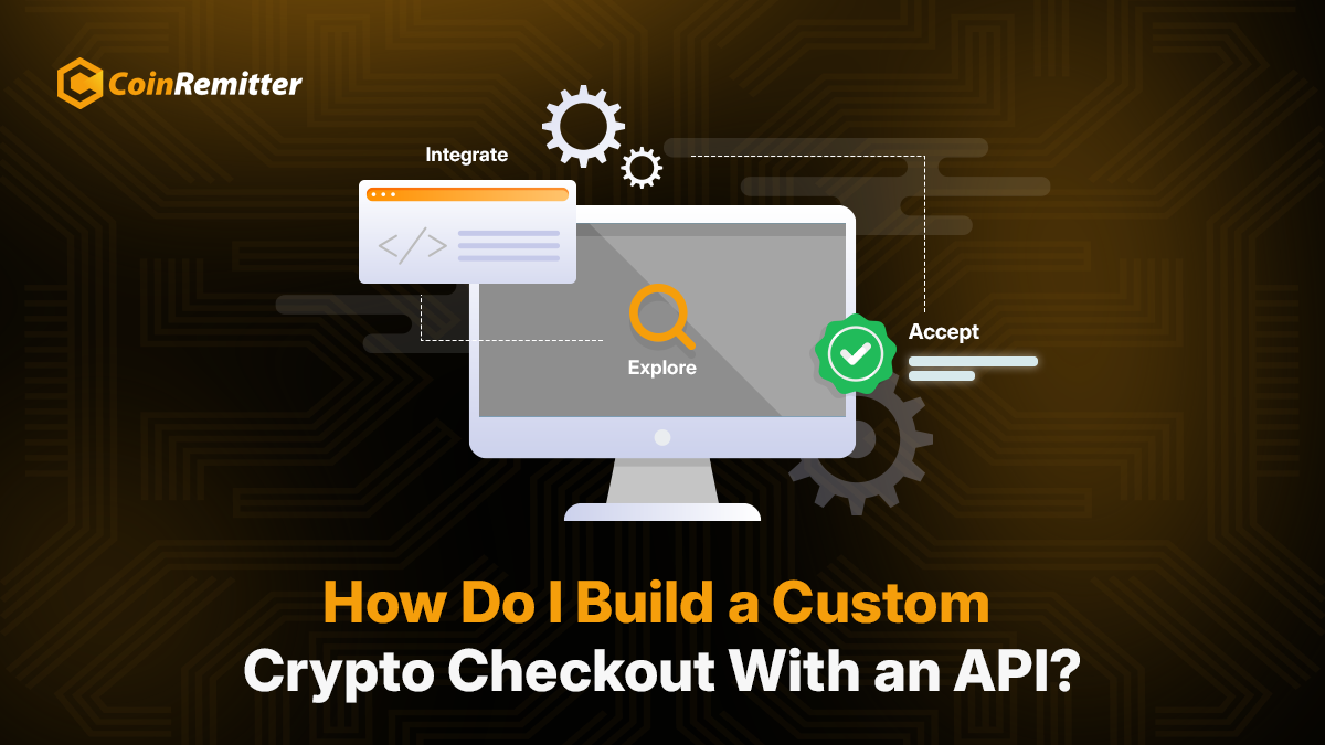 Custom Crypto Checkout with API